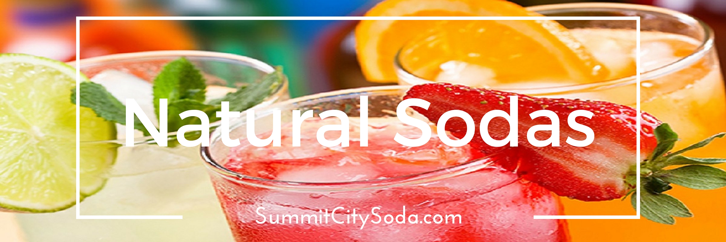 Fresh Natural Sodas at SummitCitySoda.com